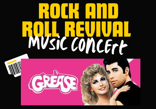 The image is a "Rock and Roll Revival Music Concert" poster featuring references to "Grease" with a ticket illustration.